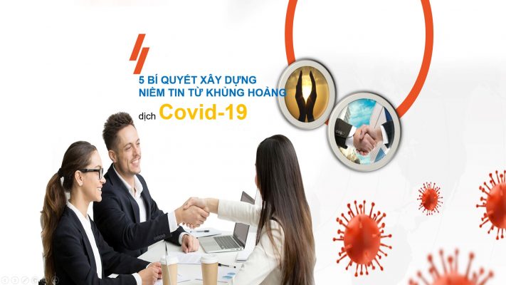 SaiGon Center Real Chỉ Ra 5 Bí Quyết Xây Dựng Niềm Tin Từ Khủng Hoảng Covid-19